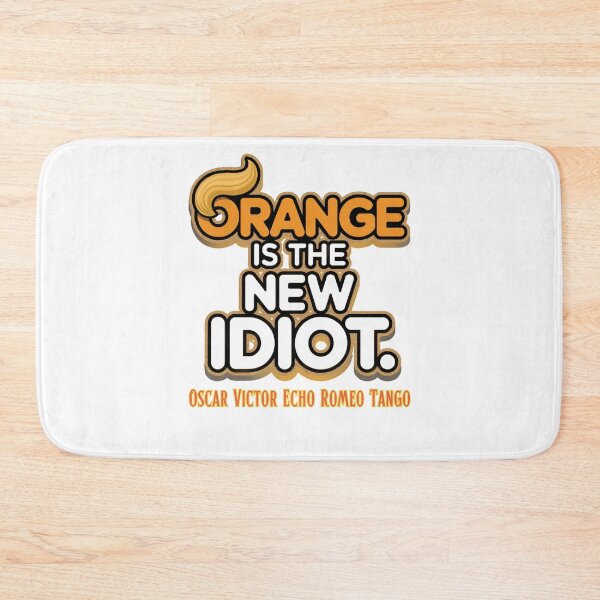 Item preview, Orange Is the New Idiot:  Bold Political Satire With A Statement designed and sold by elynne9.