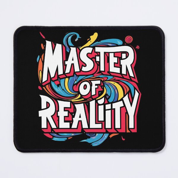 Item preview, Master of reality designed and sold by whatthefoxsays.