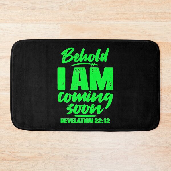 Item preview, Revelation 22:12 Behold I Am Coming Soon designed and sold by plushism.