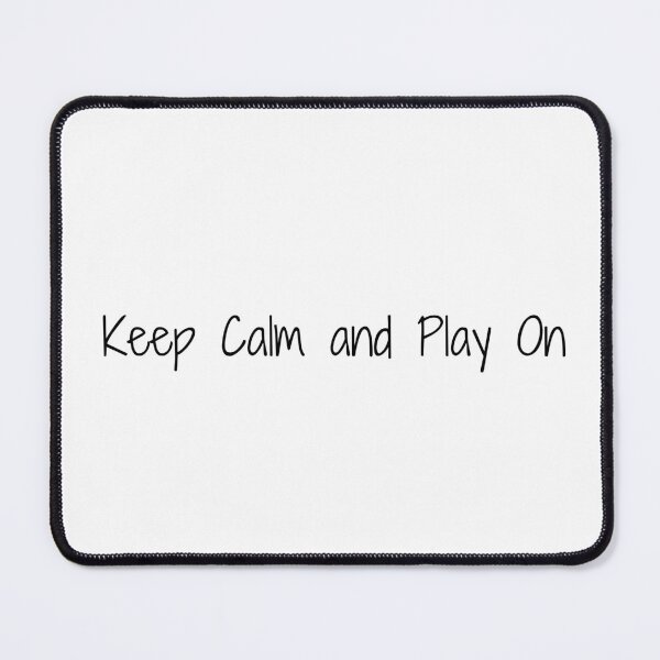 Item preview, Keep Calm and Play On designed and sold by Ninjacatoff.