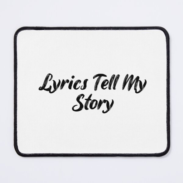 Item preview, Lyrics Tell My Story designed and sold by Ninjacatoff.
