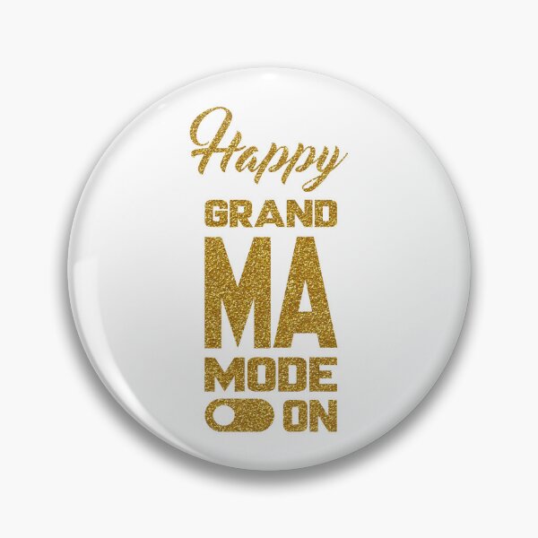 Item preview, Happy GRANDMA MODE ON, Unique designed and sold by villacreativa.