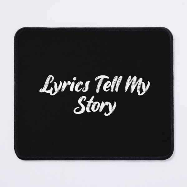 Item preview, Lyrics Tell My Story designed and sold by Ninjacatoff.