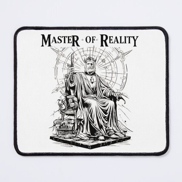 Item preview, Master of reality designed and sold by whatthefoxsays.