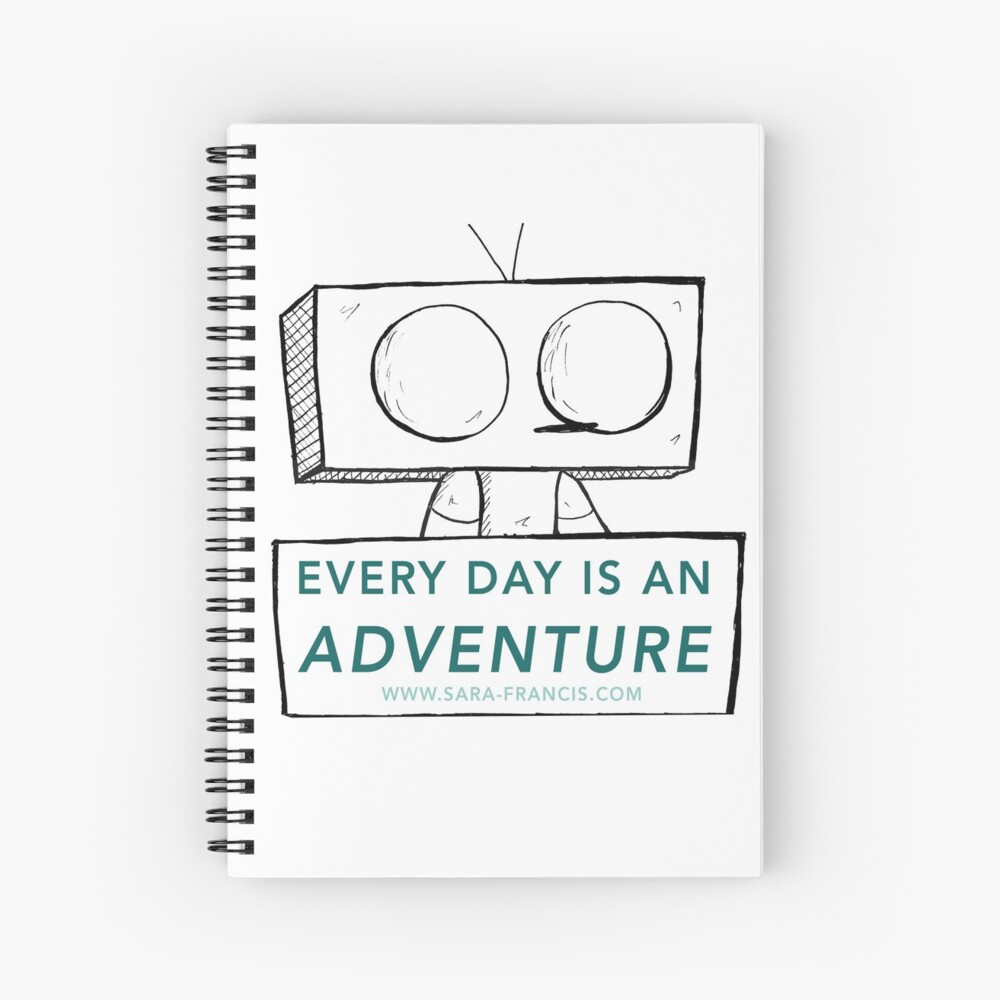 Every Day is An Adventure (Wobot) Spiral Notebook