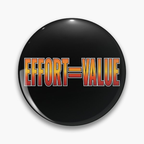 Item preview, Effort = Value Motivational Slogan designed and sold by Harlake.