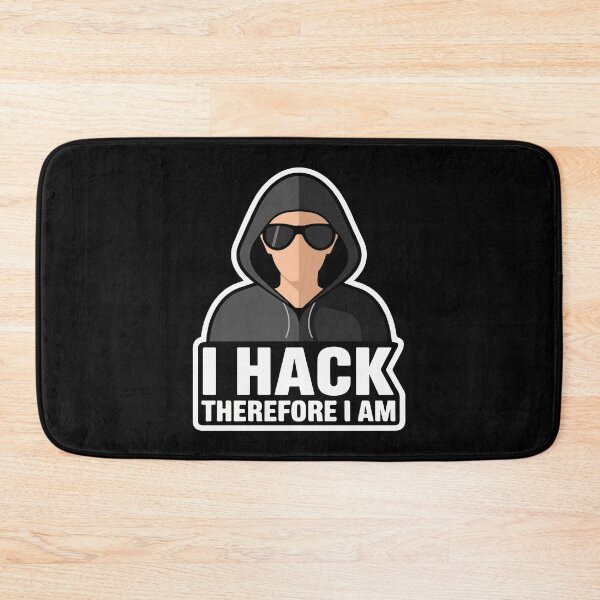 Item preview, I Hack Therefore I Am designed and sold by TrippyOutfitter.