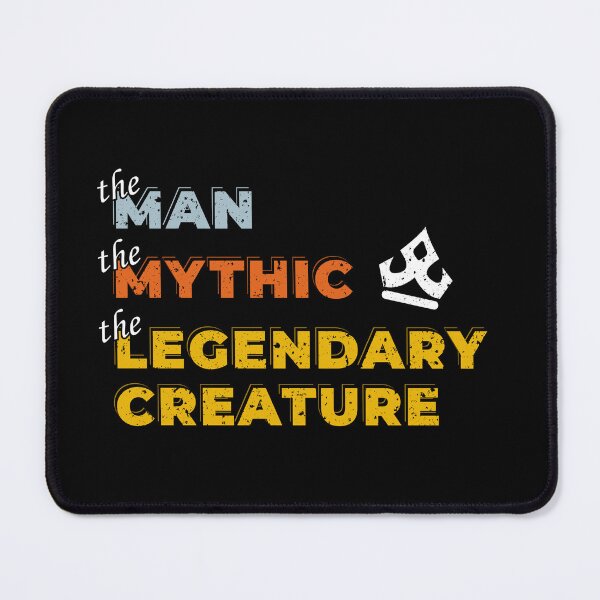 Item preview, The Man The Mythic designed and sold by Epic Upgrades.