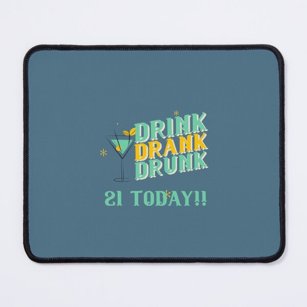 Item preview, Drink Drank Drunk – 21st Birthday Celebration designed and sold by Grin22.