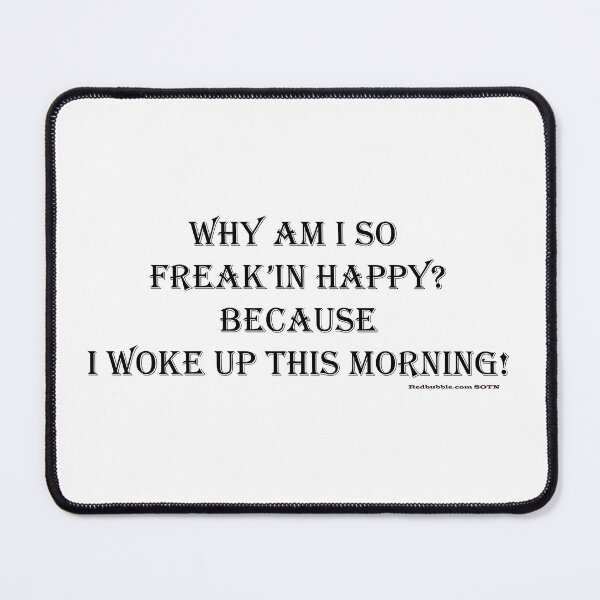Item preview, Why are you so Happy? designed and sold by SOTNINC.