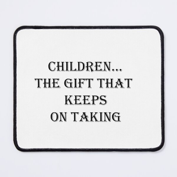 Item preview, Children The gift that keeps on taking designed and sold by SOTNINC.