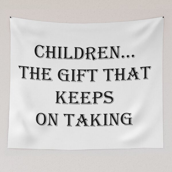 Item preview, Children The gift that keeps on taking designed and sold by SOTNINC.