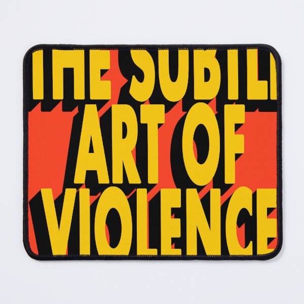 Item preview, THE SUBTLE ART OF VIOLENCE designed and sold by The Turbulent Architect.