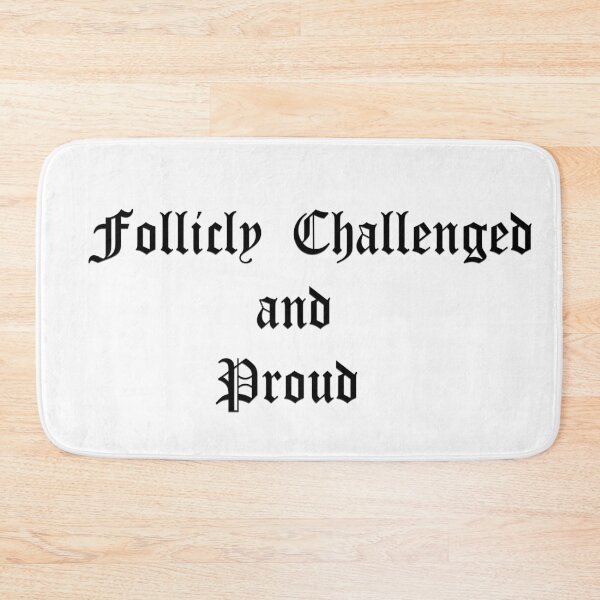 Item preview, Follicly Challenged designed and sold by SOTNINC.
