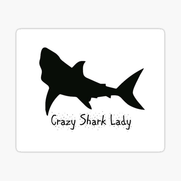 Crazy Shark Lady Sticker
