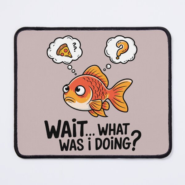 Item preview, Funny Goldfish Memory Loss - Wait… What Was I Doing? designed and sold by Aredbox.