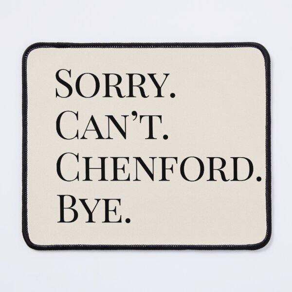 Item preview, Sorry Can't Chenford Bye - Rookie (Design 5)  designed and sold by aussieforgood.