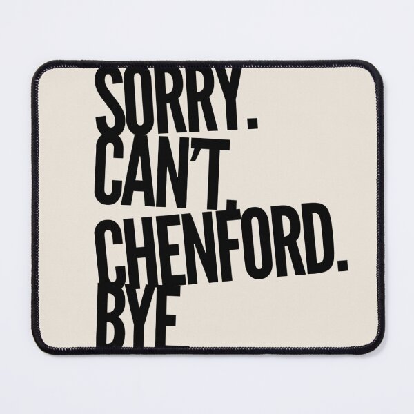 Item preview, Sorry Can't Chenford Bye - Rookie (Design 6)  designed and sold by aussieforgood.