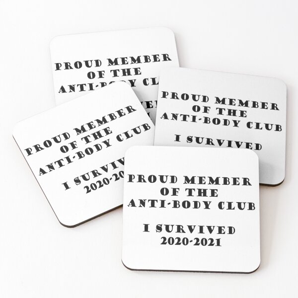Item preview, Proud Member of the Anti-Body Club I Survived 2020-2021 designed and sold by SOTNINC.