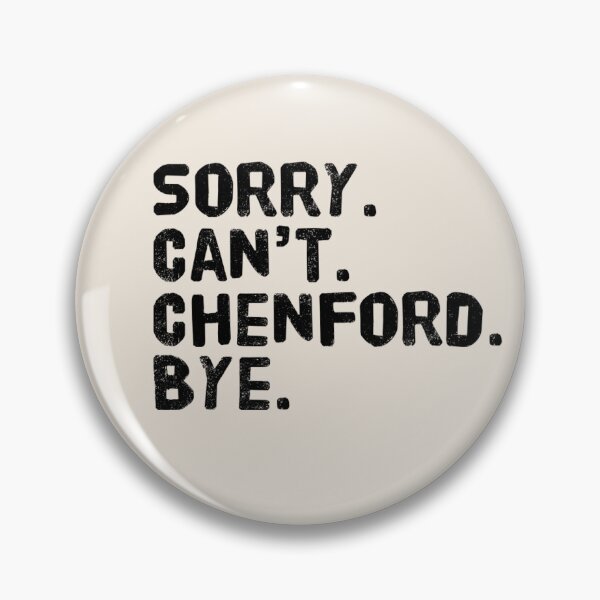 Item preview, Sorry Can't Chenford Bye - Rookie (Design 7)  designed and sold by aussieforgood.