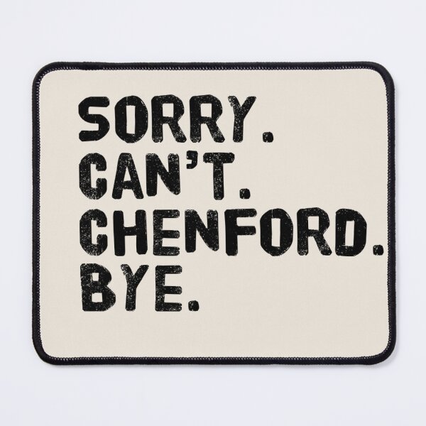 Item preview, Sorry Can't Chenford Bye - Rookie (Design 7)  designed and sold by aussieforgood.