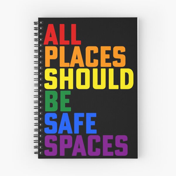 Item preview, All Places Should Be Safe Spaces designed and sold by House Sparrow.
