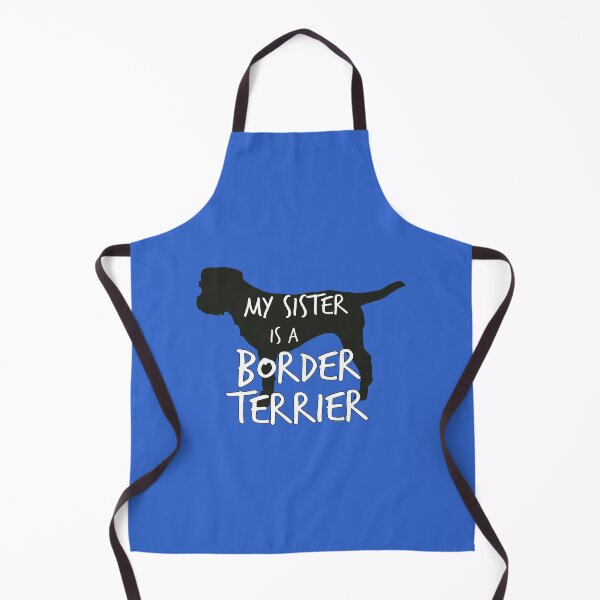 Item preview, My Sister is a Border Terrier Dog designed and sold by MoePark.