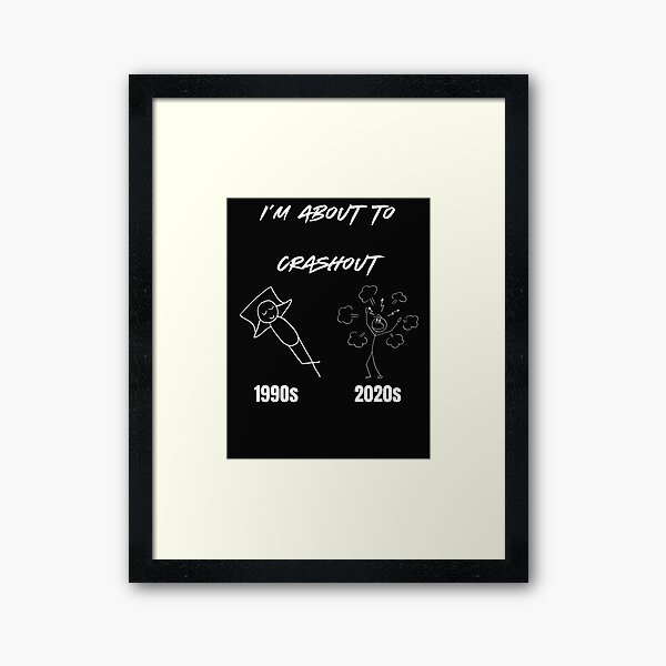 Item preview, I'm About to Crashout 1990s vs 2020s designed and sold by Grace4Evermore.