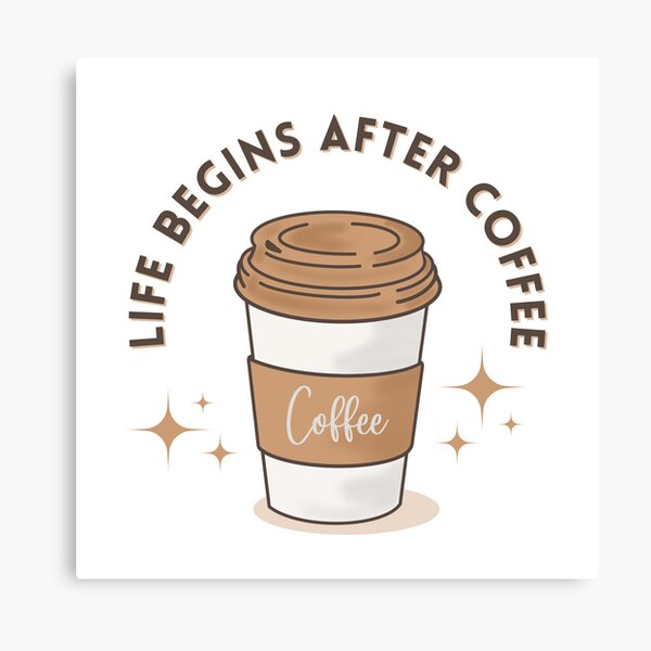 Item preview, Life begins after coffee designed and sold by Kkiturii.