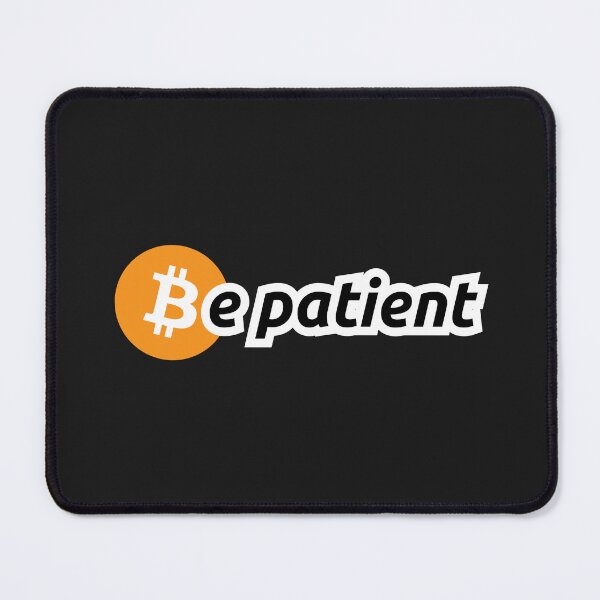 Artikelvorschau, Bitcoin - Seien Sie geduldig entworfen und verkauft von sheprint.