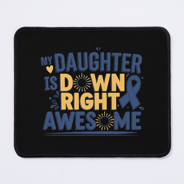 Item preview, MY DAUGHTER IS DOWN RIGHT AWESOME designed and sold by jkrphoto.