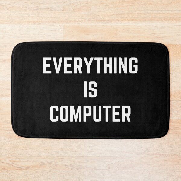 Item preview, Everything is Computer designed and sold by RedPumpFlash.