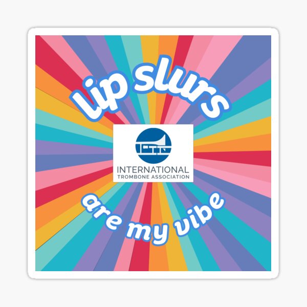 Lip slurs are my vibe Sticker