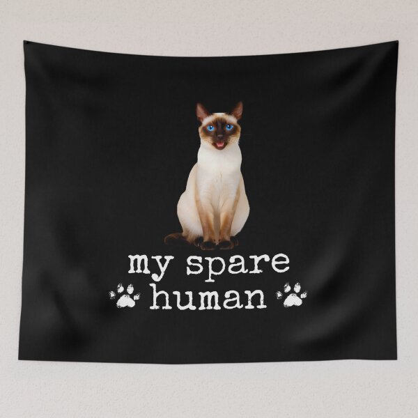 Item preview, Funny Siamese Cat – "My Spare Human" Design for Cat Lovers designed and sold by Fredster1966.