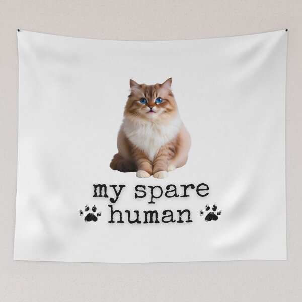 Item preview, Funny Ragdoll Cat – "My Spare Human" Design for Cat Lovers designed and sold by Fredster1966.