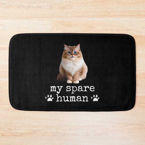 Item preview, Funny Ragdoll Cat – "My Spare Human" Design for Cat Lovers designed and sold by Fredster1966.