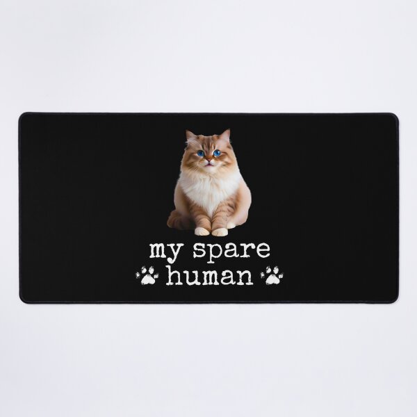 Item preview, Funny Ragdoll Cat – "My Spare Human" Design for Cat Lovers designed and sold by Fredster1966.