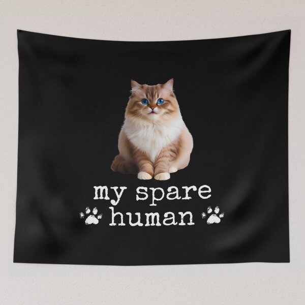 Item preview, Funny Ragdoll Cat – "My Spare Human" Design for Cat Lovers designed and sold by Fredster1966.