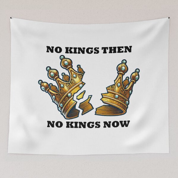 Item preview, No Kings Then, No Kings Now designed and sold by KeeganCreations.