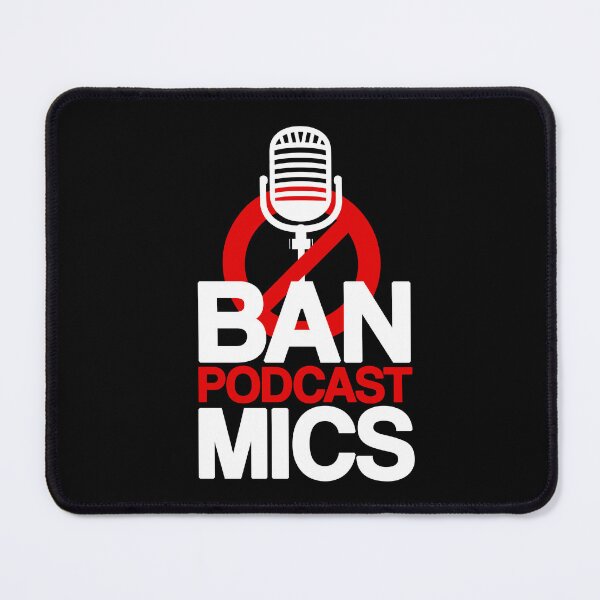 Item preview, Ban Podcast Mics – The Ultimate Hot Take designed and sold by MemeBullies.