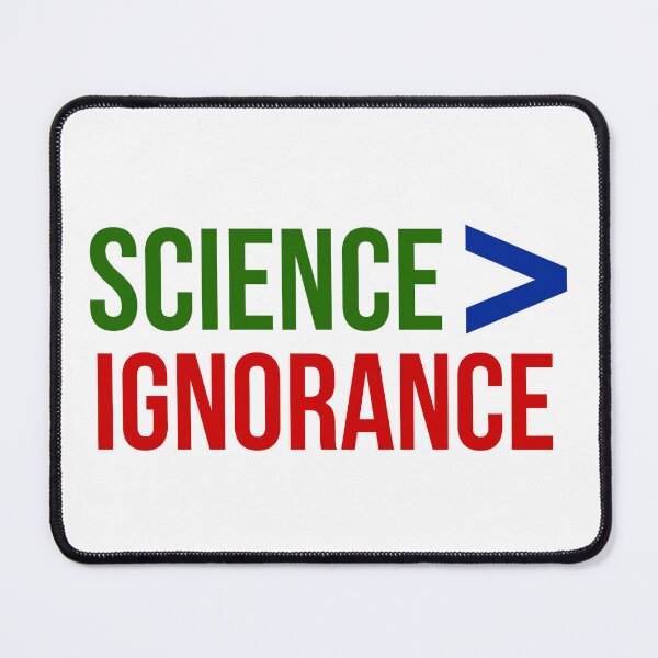 Item preview, Science is better than ignorance  designed and sold by Rachel the Artist .
