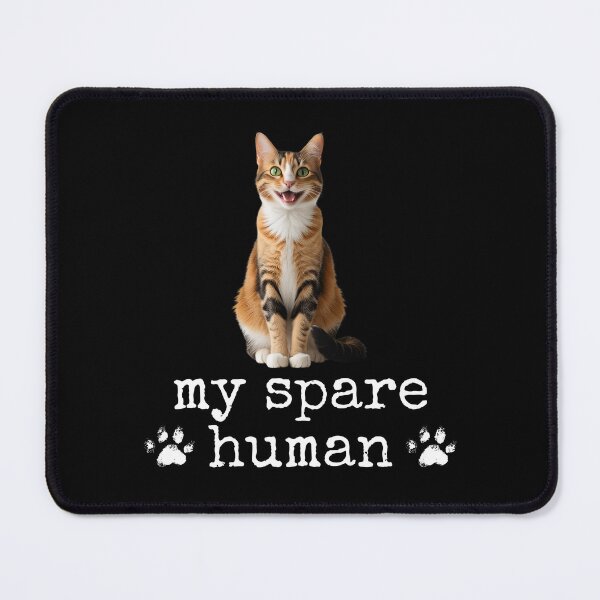 Item preview, Funny Calico Cat – "My Spare Human" Design for Cat Lovers designed and sold by Fredster1966.