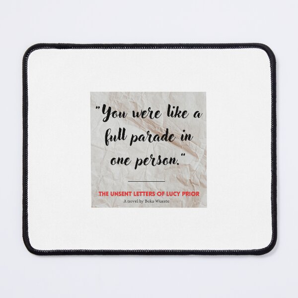 Item preview, The Unsent Letters of Lucy Prior Quote: Parade designed and sold by BWueste13.