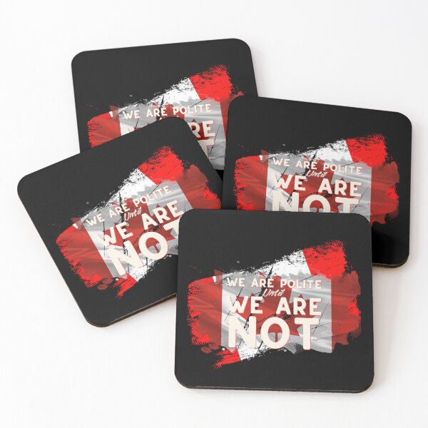 Item preview, Canada Polite Until We Are Not designed and sold by aylastyle.