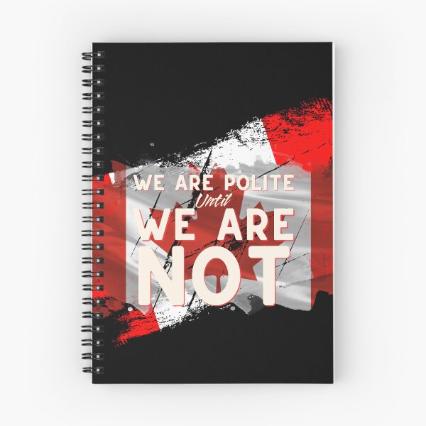 Item preview, Canada Polite Until We Are Not designed and sold by aylastyle.