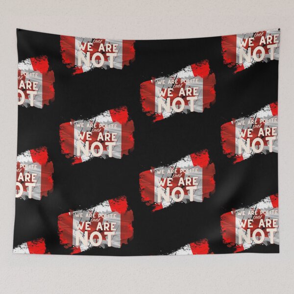 Item preview, Canada Polite Until We Are Not designed and sold by aylastyle.