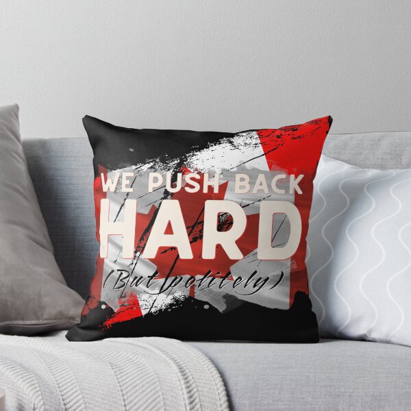 Item preview, Canada Push Back Hard  designed and sold by aylastyle.