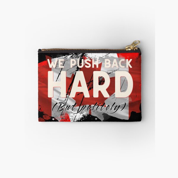 Item preview, Canada Push Back Hard  designed and sold by aylastyle.