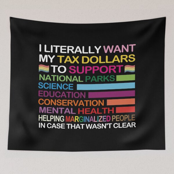 Item preview, I Literally Want My Tax Dollars To Support National Parks. designed and sold by EunsooLee.