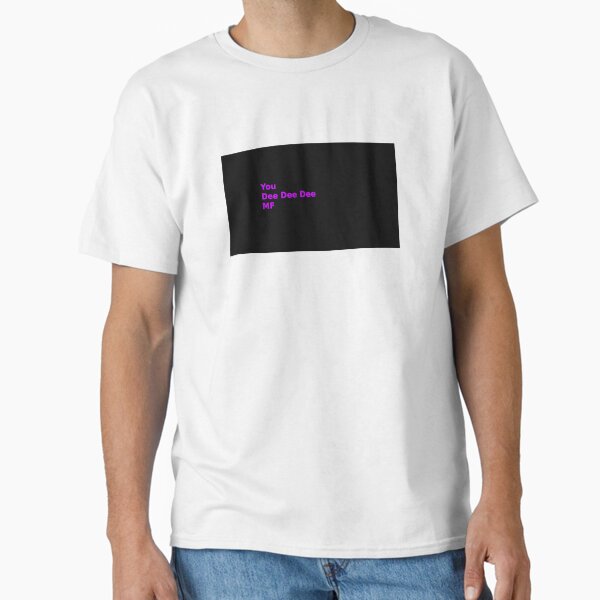 Item preview, Dee dee dee shirt designed and sold by Musicman11.